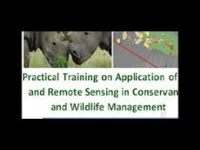 Practical Training on Application of GIS and Remote Sensing in Wildlife and Conservancy Management