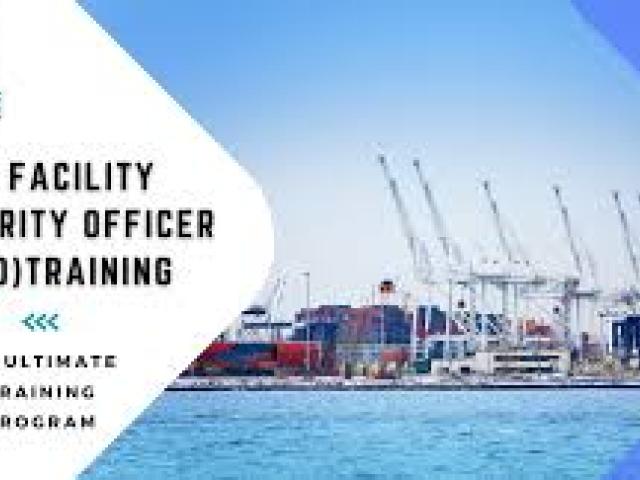 Port Facility Security Officers Course 2024