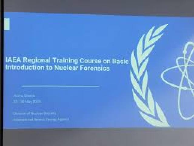 Regional Training Course on Introduction to Nuclear Forensics