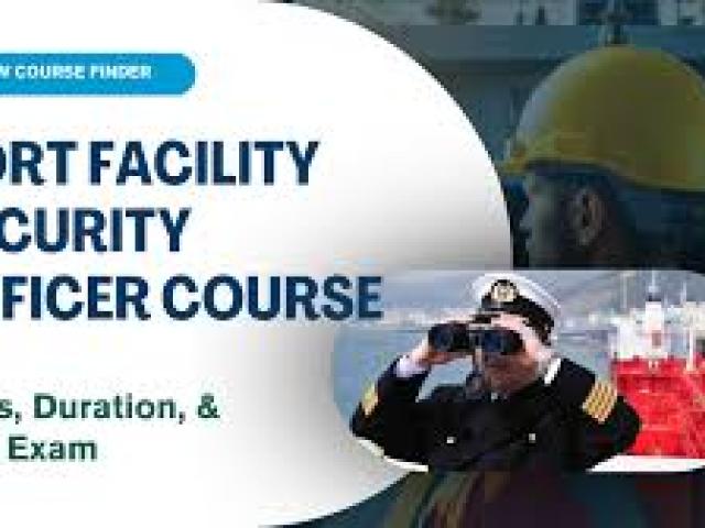 Port Facility Security Officers Course